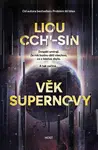 Věk supernovy (brož.) - Liou Cch'-Sin