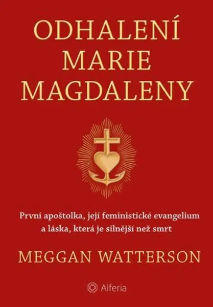 Odhalení Marie Magdaleny - Meggan Watterson - e-kniha