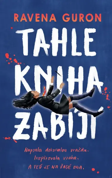 Tahle kniha zabíjí - Ravena Guron