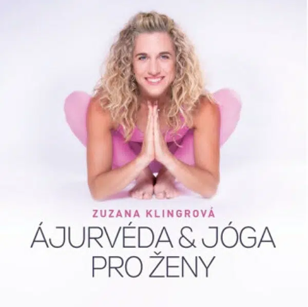 Ájurvéda & jóga pro ženy - Zuzana Klingrová