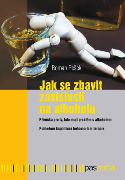 Jak se zbavit závislosti na alkoholu - Roman Pešek - e-kniha