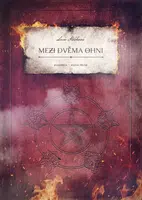Mezi dvěma ohni - Lucie Stošková