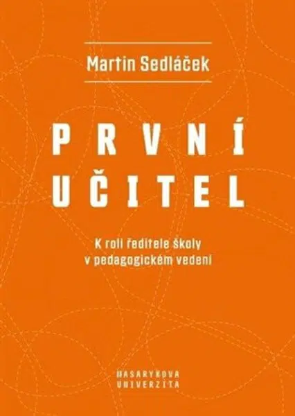 První učitel - Marek Sedláček