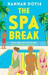The Spa Break - Hannah Doyle