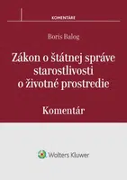 Zákon o štátnej správe starostlivosti o životné prostredie - Boris Balog