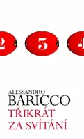 Třikrát za svítání - Alessandro Baricco