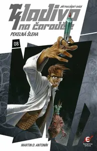 Pekelná šleha - Kladivo na čaroděje  8 - Martin D. Antonín