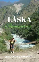 Láska Annapurna - Alexandra Kroppová - e-kniha