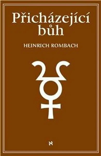 Přicházející Bůh - Rombach Heinrich
