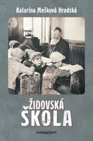 Židovská škola - Katarína Mešková Hradská