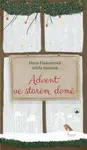 Advent ve starém domě - Adéla Jaworek