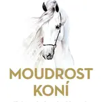 Moudrost koní - Grant Golliher - e-kniha