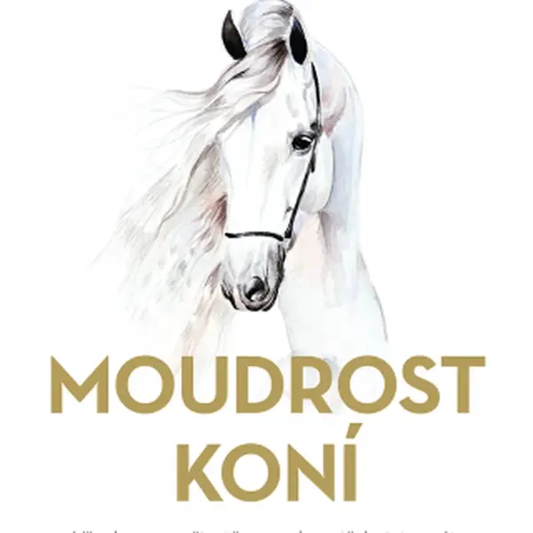 Moudrost koní - Grant Golliher - e-kniha