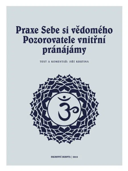 Praxe Sebe si vědomého pozorovatele vnitřní pránájámy - Jiří Krutina - e-kniha