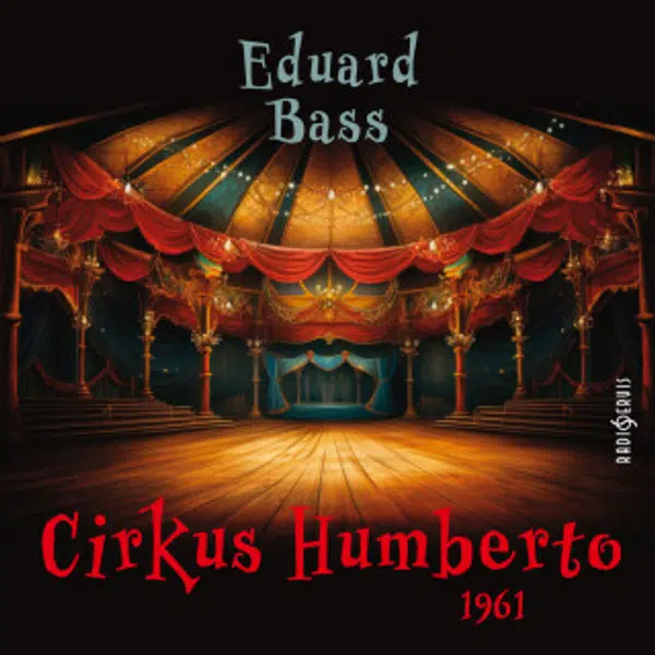 Cirkus Humberto (1961) - Eduard Bass - audiokniha