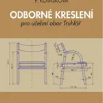 Odborné kreslení pro učební obor truhlář - Holouš Z.