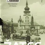 Zmizelé Čechy-Žatec - Petr Hlaváček, Jiří Kopica