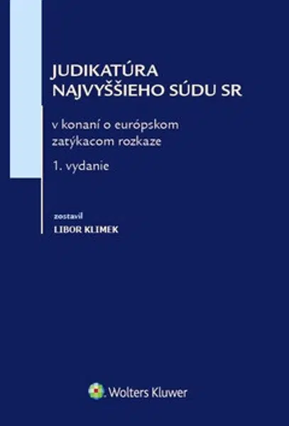 Judikatúra Najvyššieho súdu SR - Libor Klimek