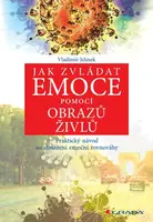 Jak zvládat emoce pomocí obrazů živlů - Vladimír Jelínek