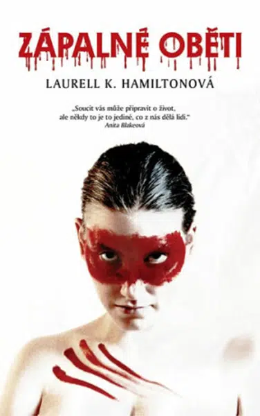 Zápalné oběti - Anita Blake 7 - Laurell K. Hamiltonová