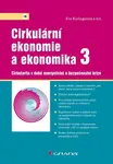 Cirkulární ekonomie a ekonomika 3 - Eva Kislingerová, kolektiv autorů - e-kniha