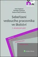 Sebeřízení vedoucího pracovníka ve školství - Michaela Tureckiová, Irena Trojanová