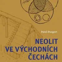 Neolit ve východních Čechách - Pavel Burgert