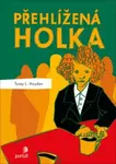 Přehlížená holka - Torey L. Hayden - e-kniha
