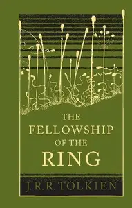 The Fellowship of the Ring - J. R. R. Tolkien