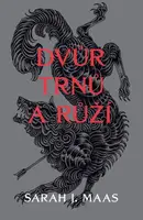 Dvůr trnů a růží - Sarah J. Maasová - e-kniha