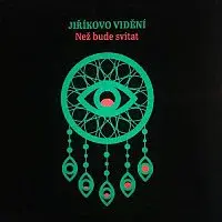 Jiříkovo vidění – Než bude svítat CD