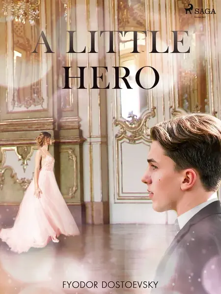 A Little Hero - Fjodor Michajlovič Dostojevskij