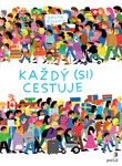 Každý (si) cestuje (Defekt) - Kristin Roskifte