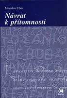 Návrat k přítomnosti (poškozená) - Miloslav Choc