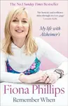 Remember When - Fiona Phillips