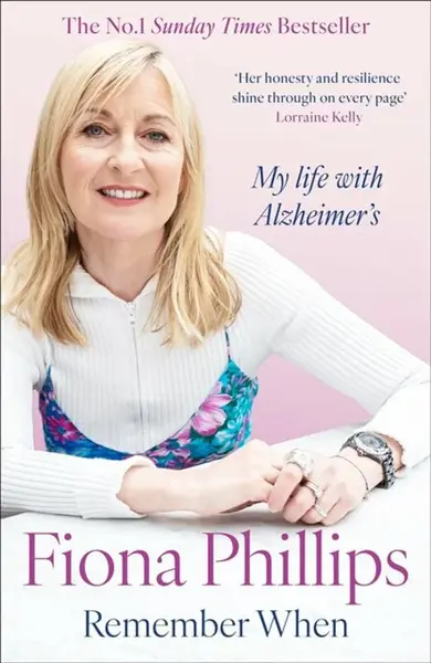 Remember When - Fiona Phillips