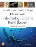 Introduction to Paleobiology and the Fossil Record - Michael J.  Benton, David A. T.  Harper