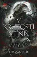 V krutosti stínů – Havraní dvůr 2. - Liv Zander