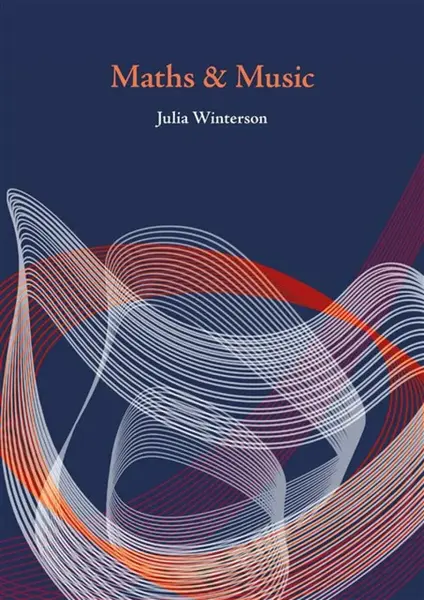 Maths & Music - Julia Winterson