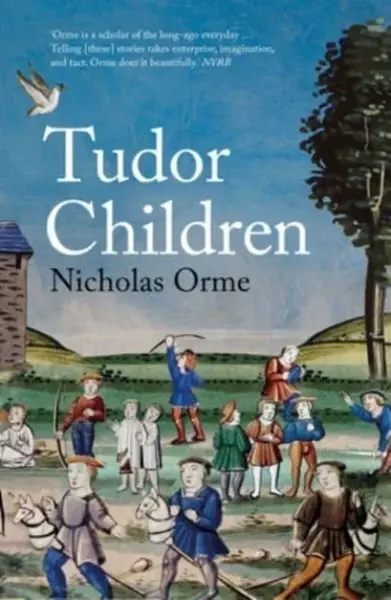Tudor Children - Nicholas Orme