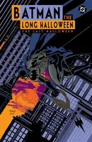 Batman The Long Halloween: The Last Halloween - Jeph Loeb, Eduardo Risso