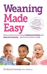 Weaning Made Easy - Rana Conway