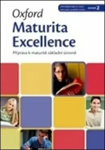 Oxford Maturita Excellence Z Příprava K Maturitě Základní Úrovně - Jana Pernicová, Eva Paulerová, Danica Gondová, Hana Musílková