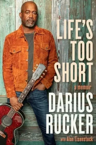 Life's Too Short - Darius Rucker