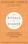 The Rituals of Dinner - Margaret Visser