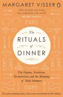 The Rituals of Dinner - Margaret Visser