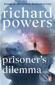 Prisoner's Dilemma - Richard Powers - kniha z kategorie Společenská beletrie