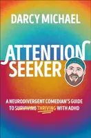 Attention Seeker - Darcy Michael