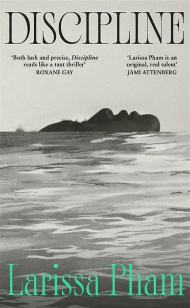 Discipline - Larissa Pham