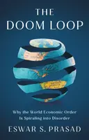 The Doom Loop - Eswar S. Prasad